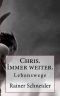 [Lebenswege 05] • Chris · Immer weiter